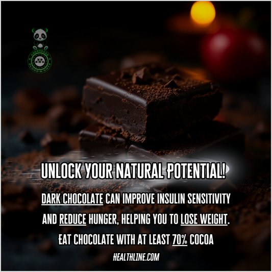 dark chocolate can improve insulin sensitivity and reduce hunger, helping you to lose weight. Eat chocolate with at least 70% cocoa. HEALTHLINE.COM