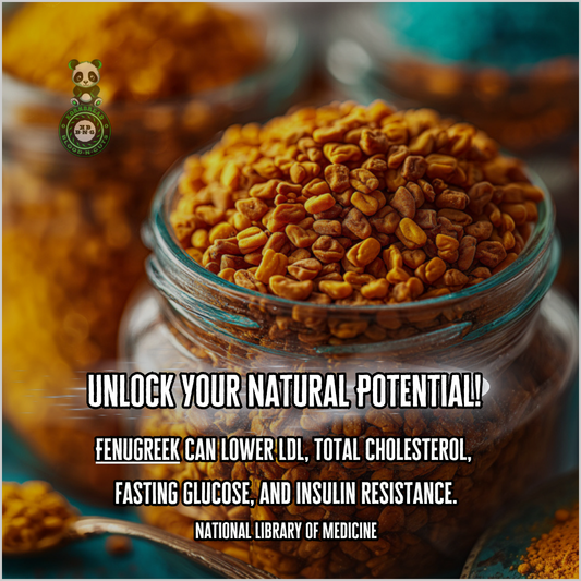 Fenugreek can lower LDL, total cholesterol, fasting glucose, and insulin resistance. National Library Of Medicine