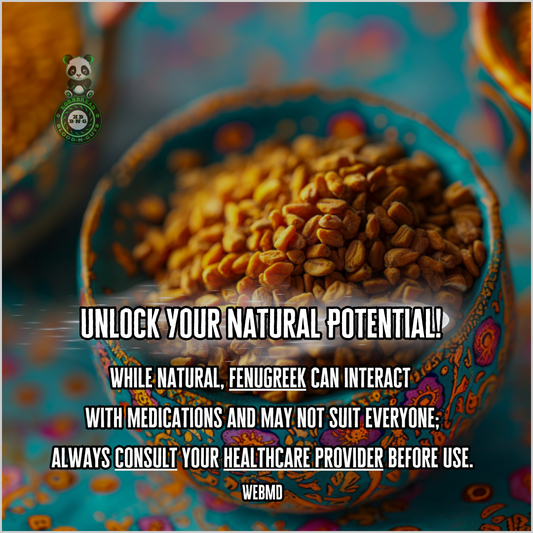 While natural, fenugreek can interact with medications and may not suit everyone; always consult your healthcare provider before use. WebMD