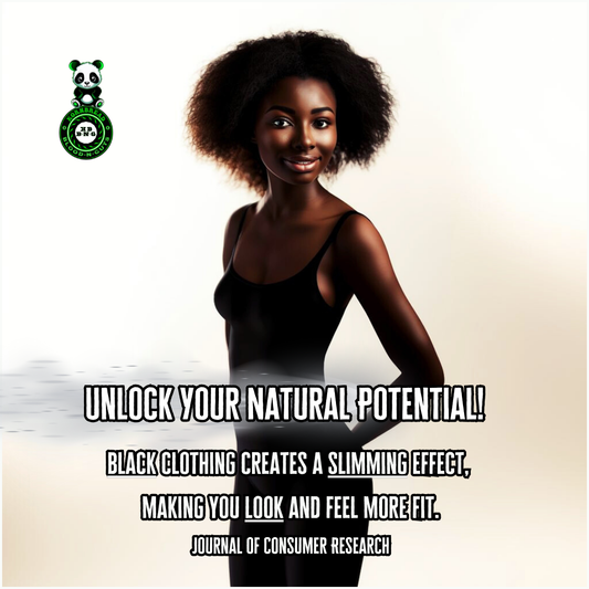 Black clothing creates a slimming effect, making you look and feel more fit. (Journal of Consumer Research)
