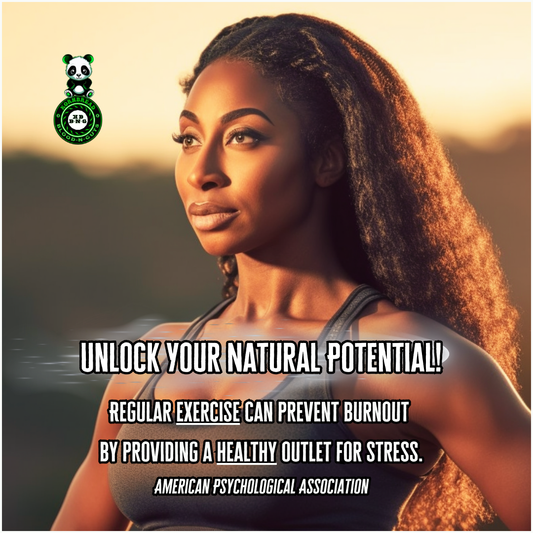 Regular exercise can prevent burnout by providing a healthy outlet for stress. American Psychological Association