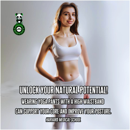 Wearing yoga pants with a high waistband can support your core and improve your posture. Harvard Medical School