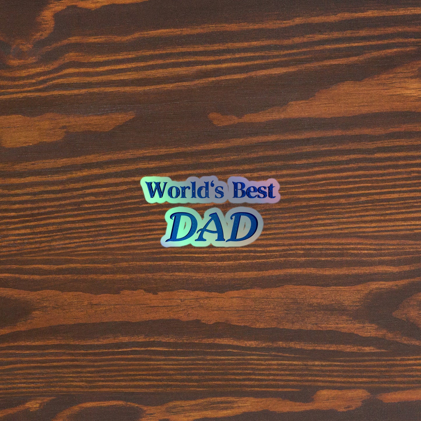 "World's Best Dad" Holographic Stickers