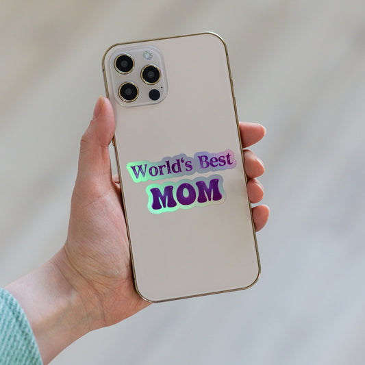 "World's Best Mom" Holographic Stickers