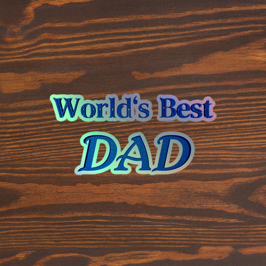 "World's Best Dad" Holographic Stickers