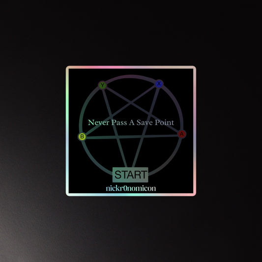 "Never Pass a Save Point" Holographic Stickers
