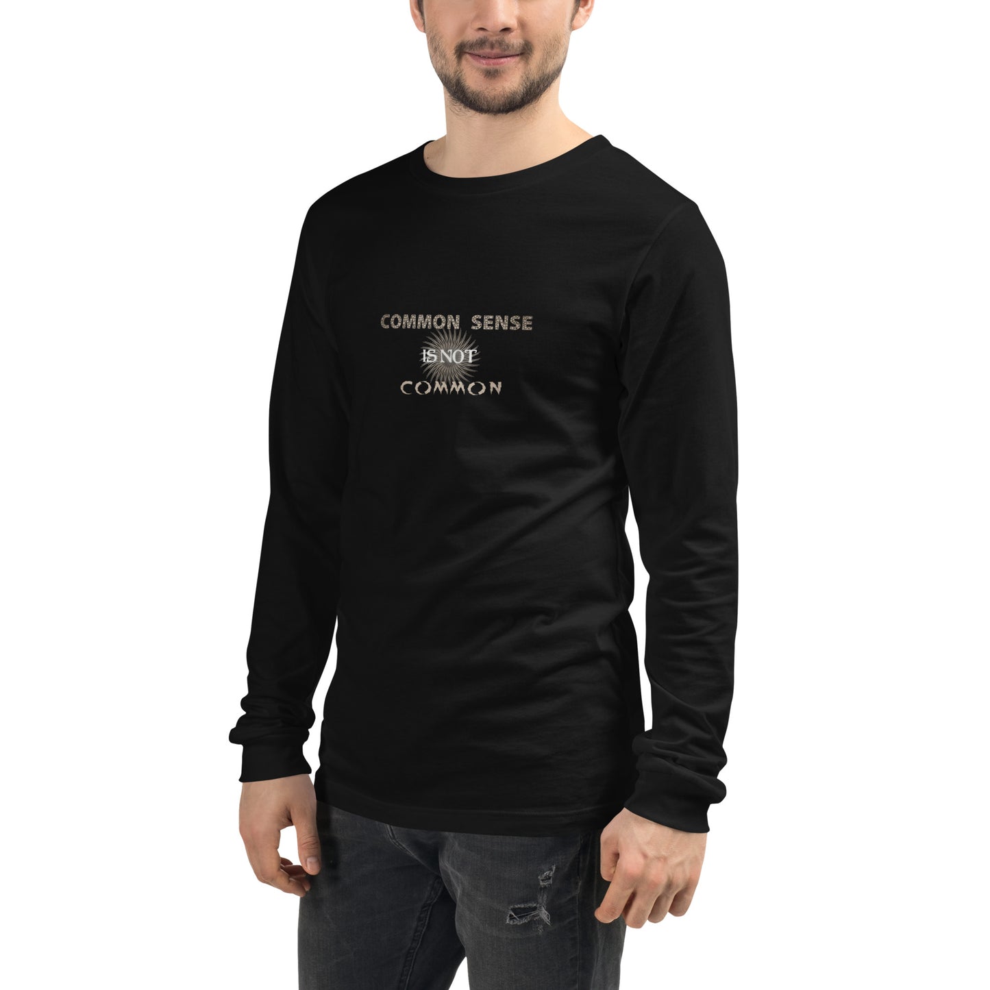 "Common Sense Is Not Common" Long Sleeve Tee