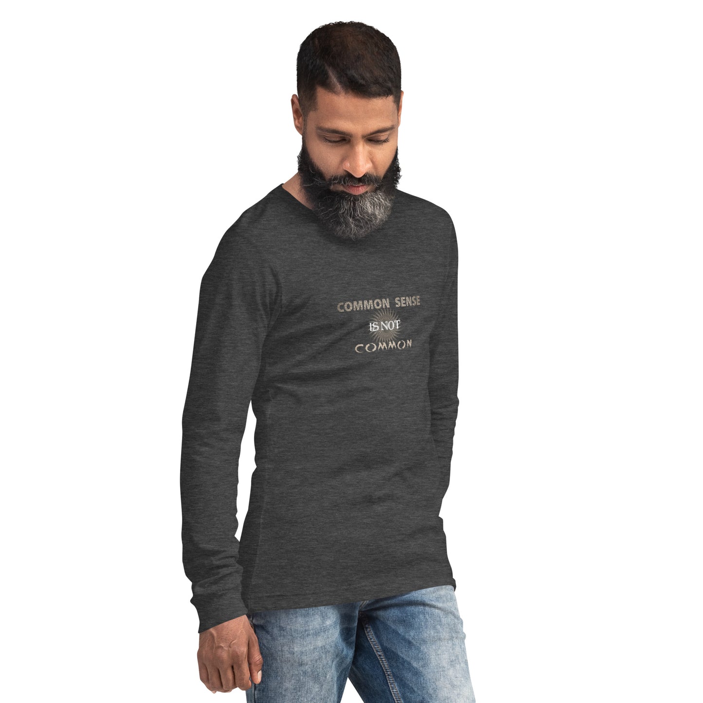 "Common Sense Is Not Common" Long Sleeve Tee