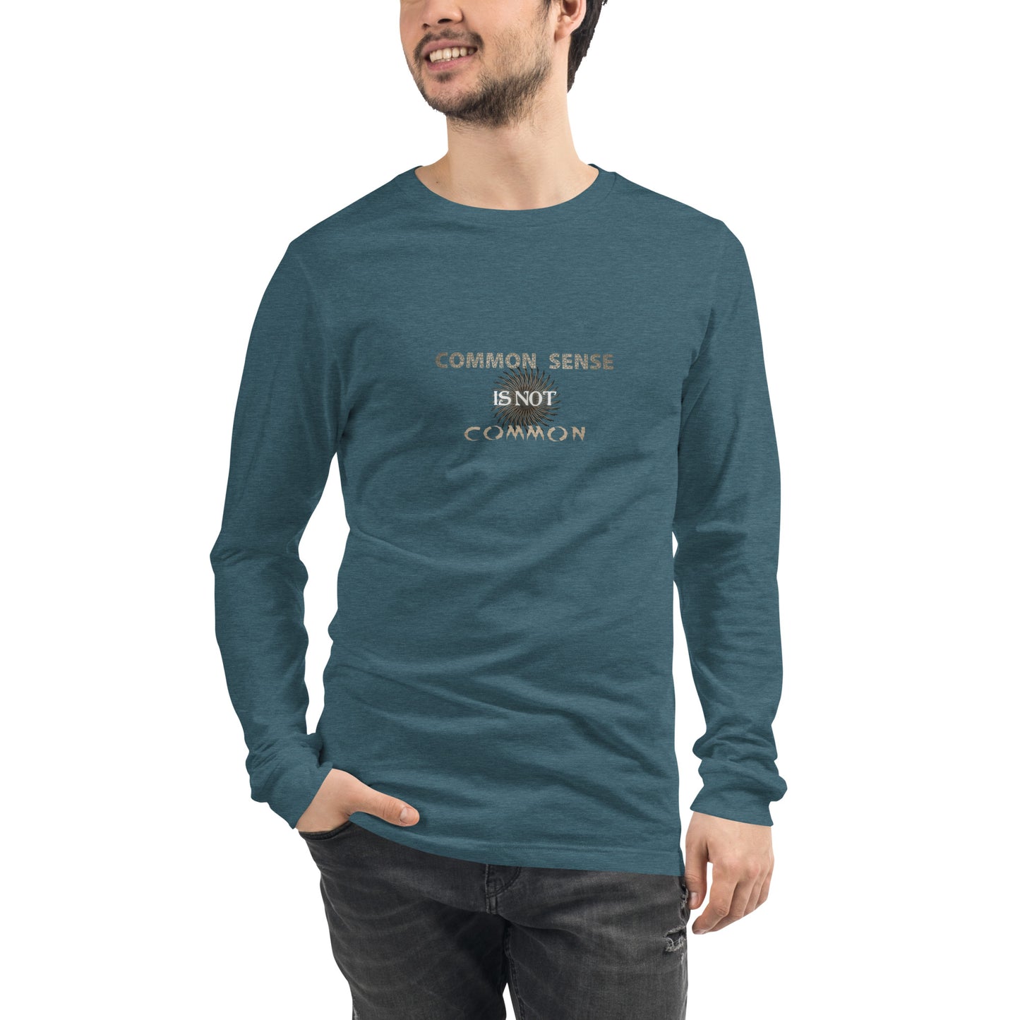 "Common Sense Is Not Common" Long Sleeve Tee
