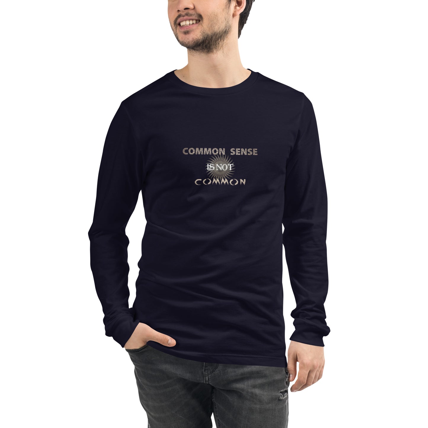 "Common Sense Is Not Common" Long Sleeve Tee