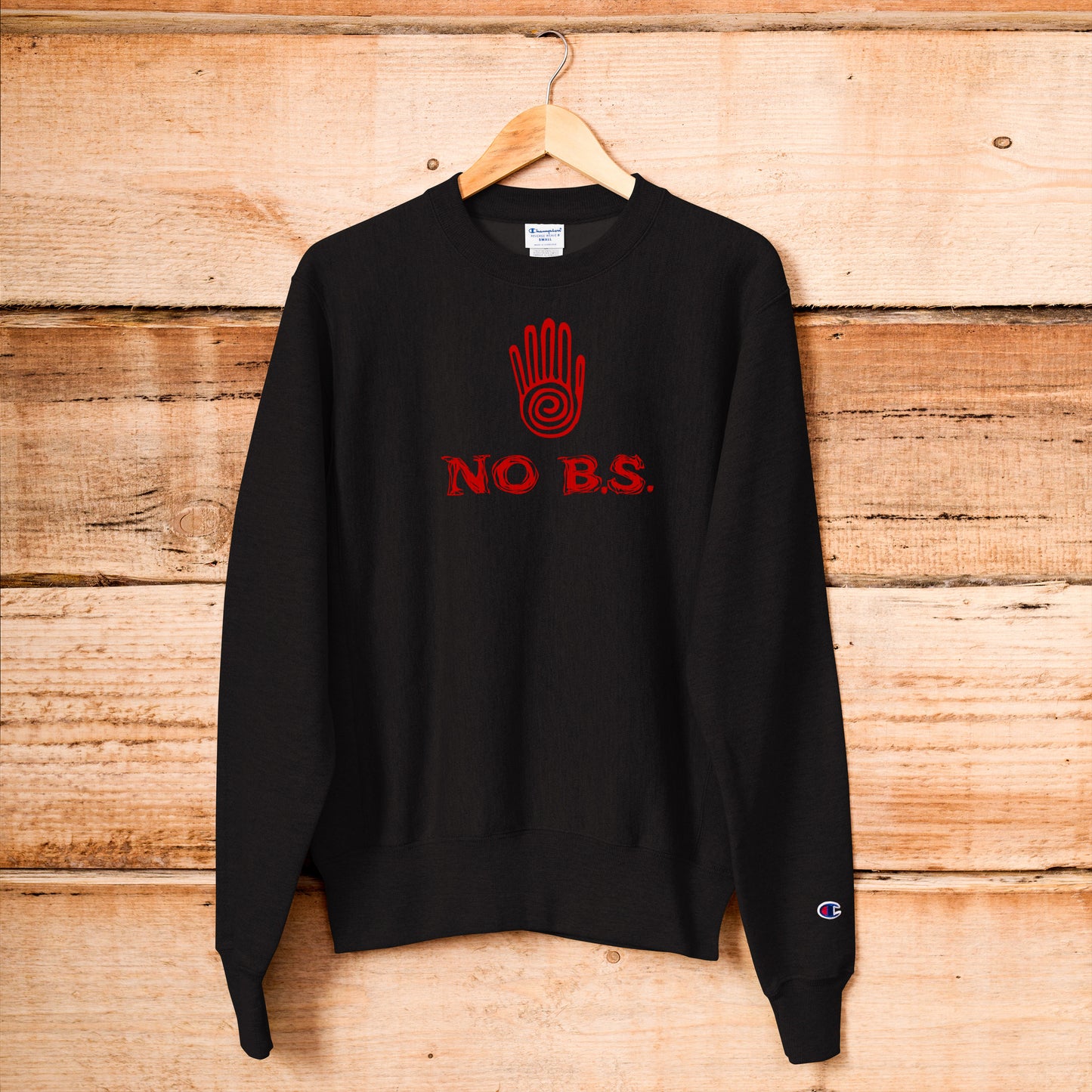 Champion "No B.S." Sweatshirt