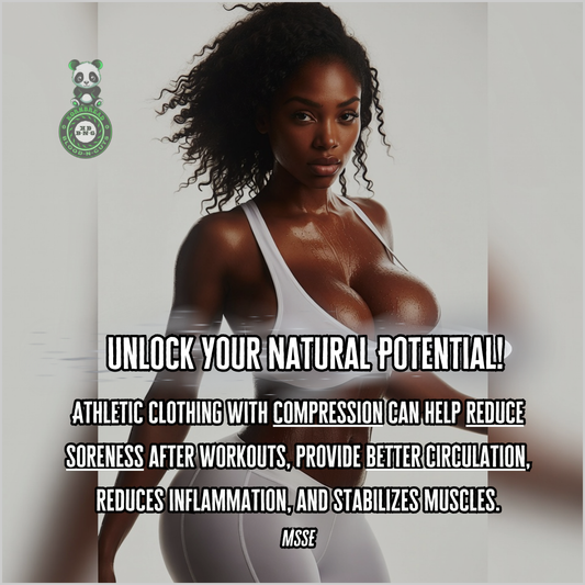 Athletic clothing with compression can help reduce soreness after workouts, provide better circulation, reduces inflammation, and stabilizes muscles. MSSE