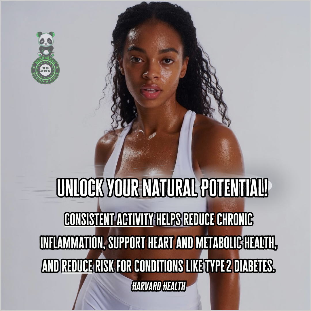 Consistent activity helps reduce chronic inflammation, support hear and metabolic health, and reduce risk for conditions like type 2 Diabetes. Harvard Health