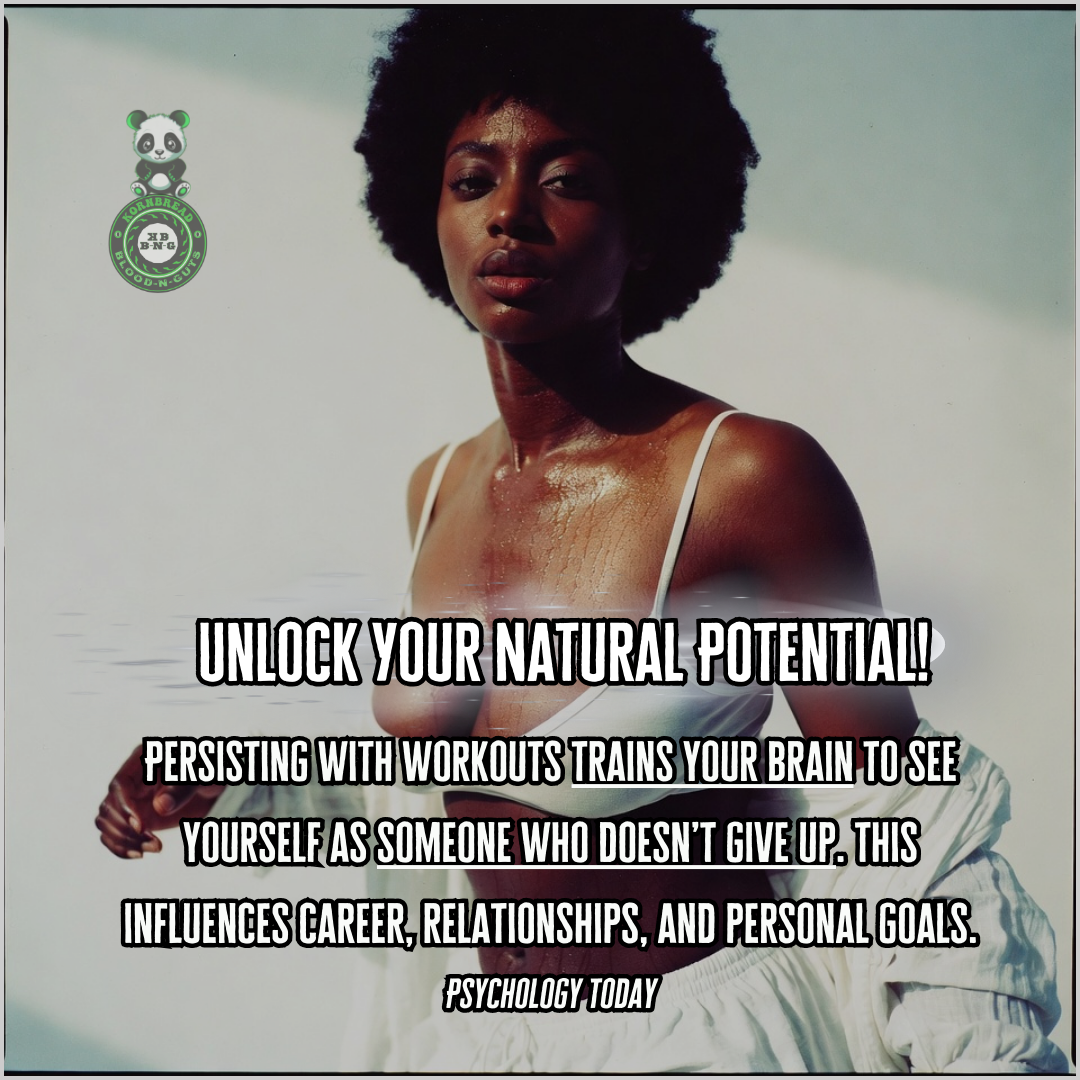 Persisting with workouts trains your brain to see yourself as someone who doesn't give up. This influences career, relationships, and personal goals. Psychology Today