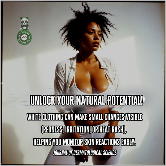 White clothing can make small changes visible (redness, irritation, or heat rash), helping you monitor skin reactions early. Journal of Dermatological Science