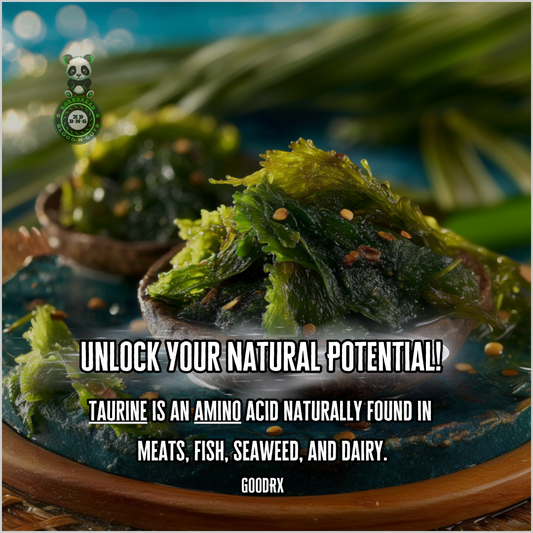 Taurine is an amino acid naturally found in meats, fish, seaweed, and dairy. GoodRX