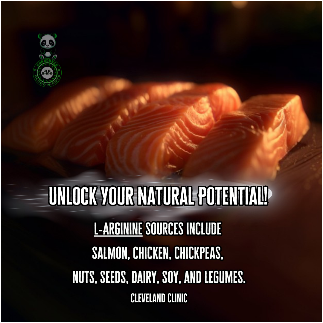 L-Arginine sources include salmon, chicken, chickpea, nuts, seeds, dairy, soy, and legumes. Cleveland Clinics