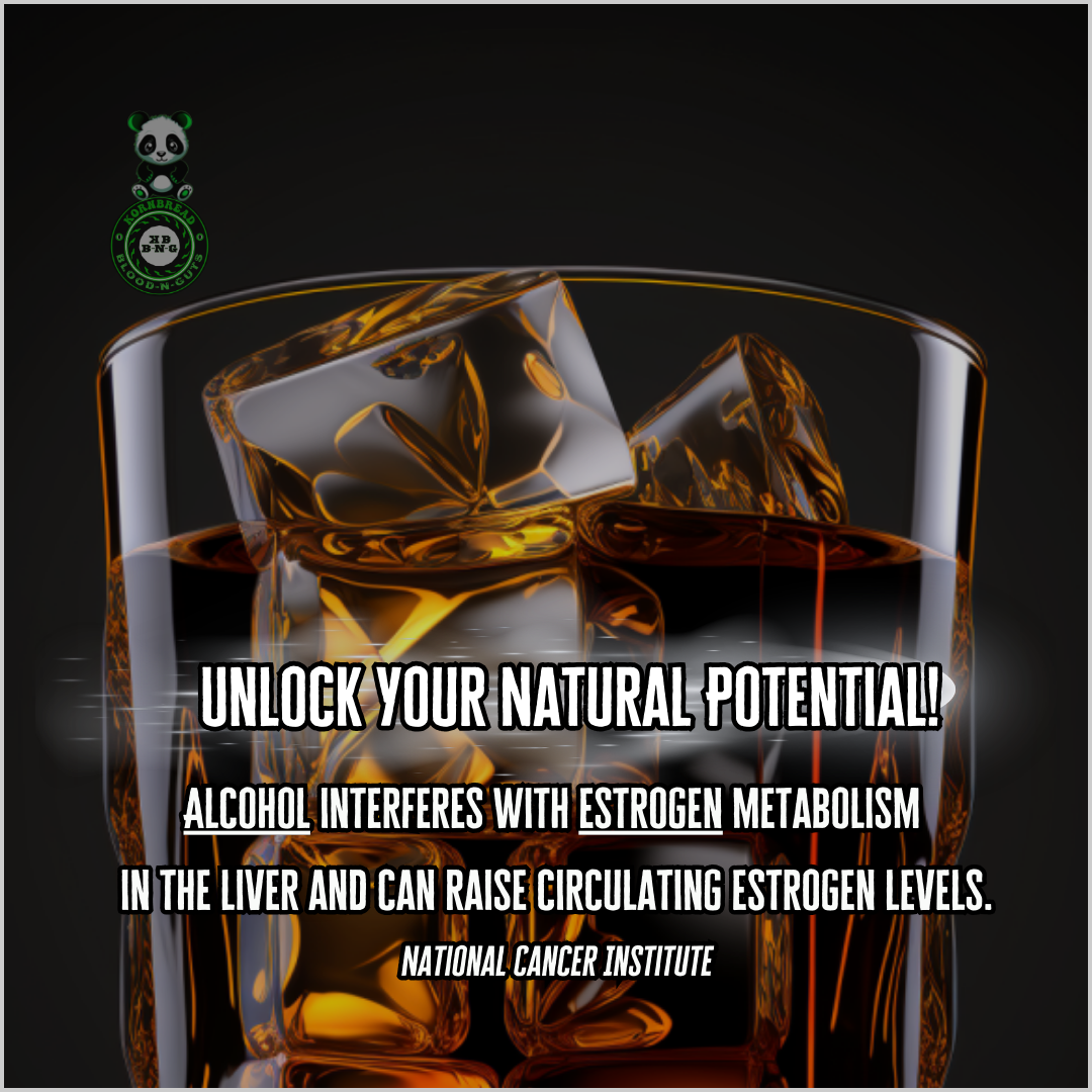 Alcohol interferes with estrogen metabolism in the liver and can raise circulation estrogen levels. National Cancer Institute