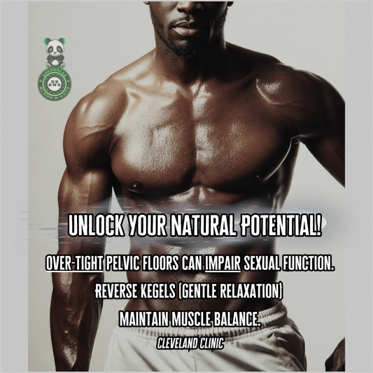 Over-tight pelvic floors can impair sexual function. Reverse kegels (gentle relaxation) maintain muscle balance. Cleveland Clinic