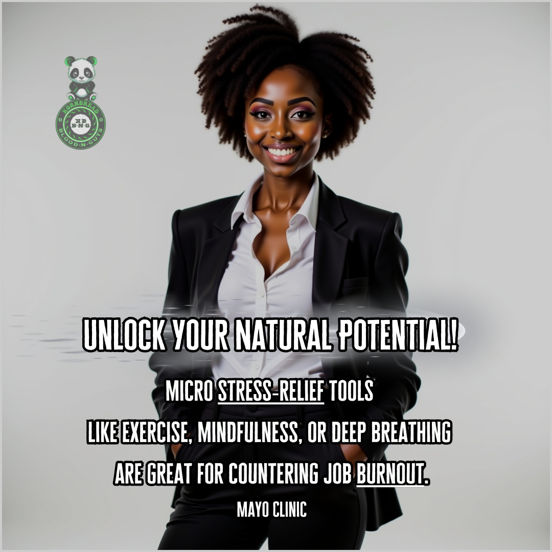 Micro stress-relief tools like exercise, mindfulness, or deep breathing are great for countering job burnout. Mayo Clinic
