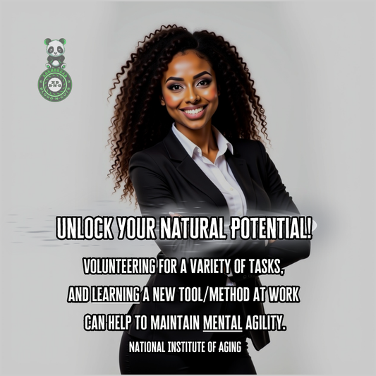 Volunteering for a variety of tasks, and learning a new tool/method at work can help to maintain mental agility. National Institute Of Aging