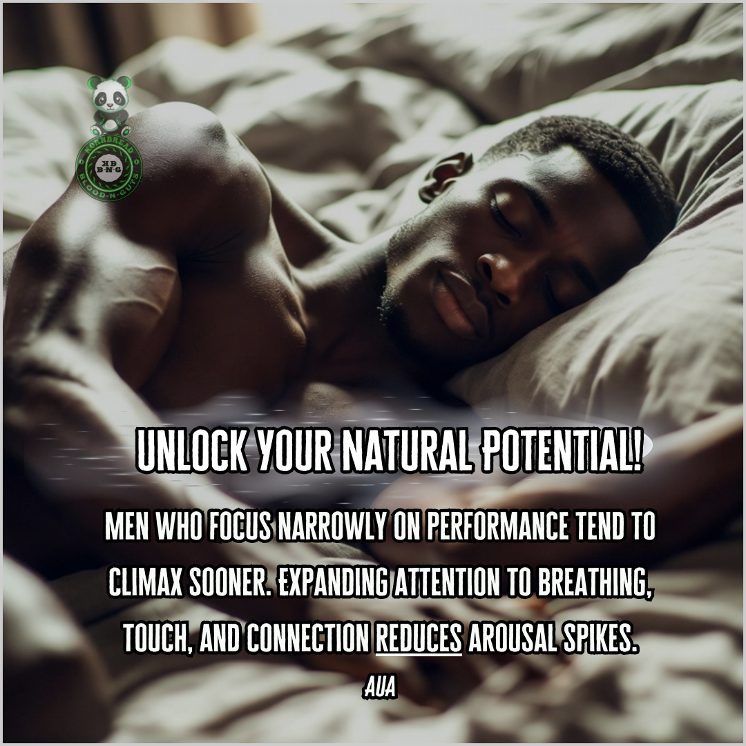 Men who focus narrowly on performance tend to climax sooner. Expanding attention to breathing, touching, and connection reduces arousal spikes. AUA
