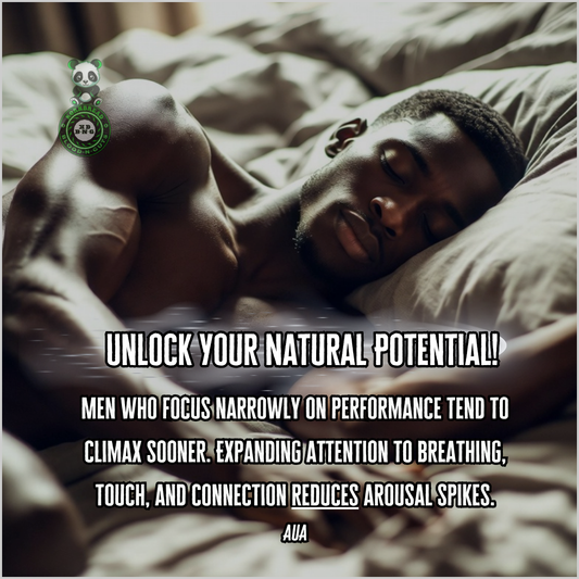 Men who focus narrowly on performance tend to climax sooner. Expanding attention to breathing, touching, and connection reduces arousal spikes. AUA