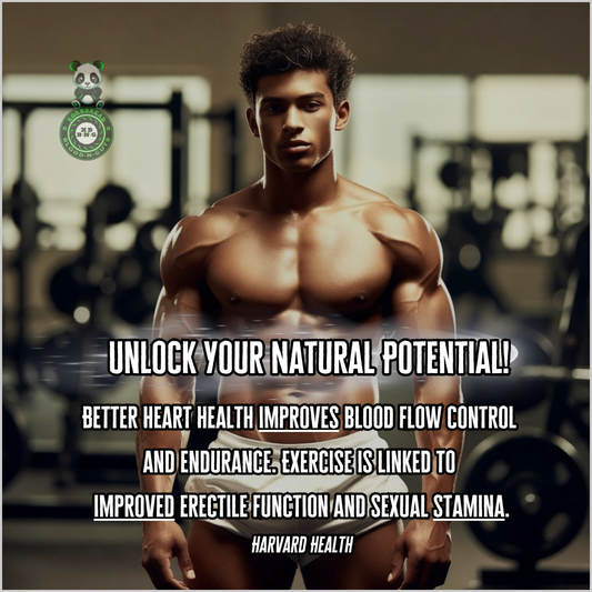 Better heart health improves blood flow control and endurance. Exercise is linked to improved erectile function and sexual stamina. Harvard Health