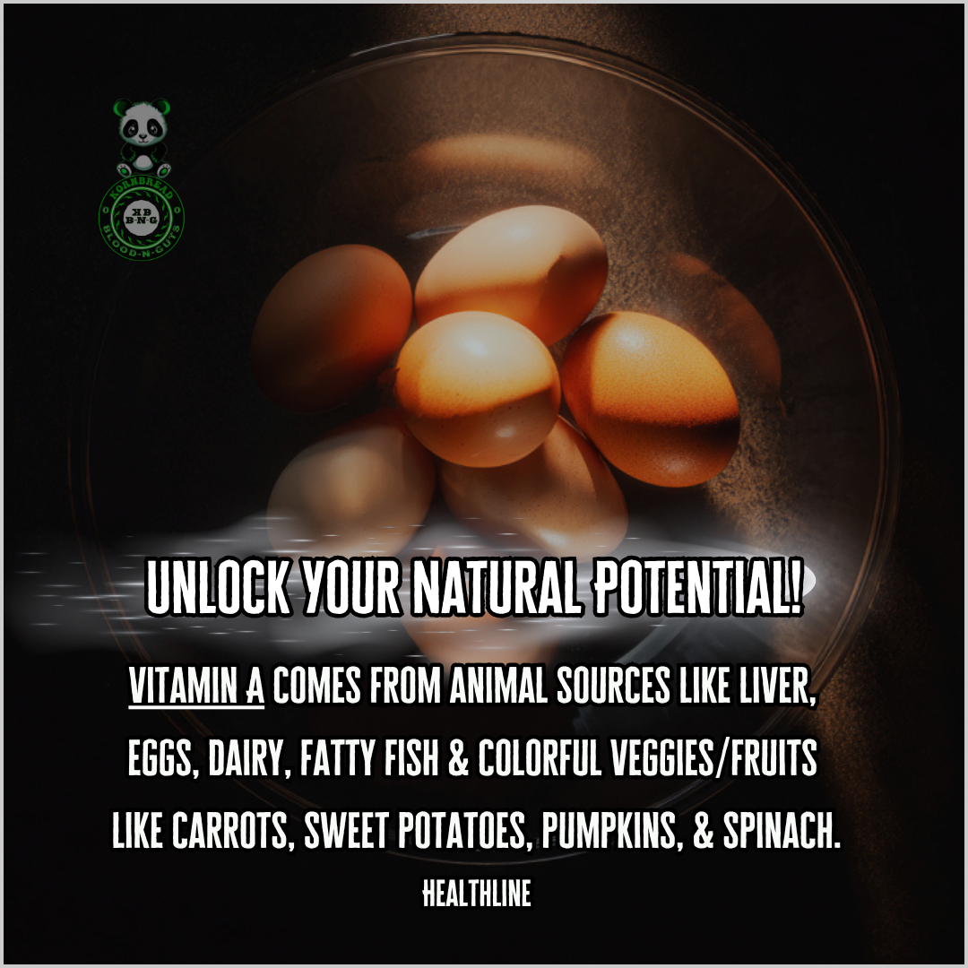 Vitamin A comes from animal sources like liver, eggs, dairy, fatty fish & colorful veggies/fruits like carrots, sweet potatoes, pumpkins, & spinach. Healthline
