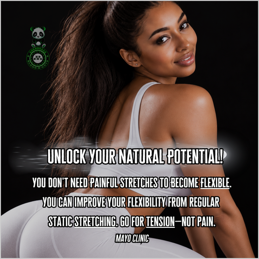 You don't need painful stretches to become flexible. You can improve your flexibility from regular static stretching, go for tension, not pain. Mayo Clinic