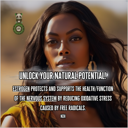Estrogen protects and supports the health/function of the nervous system by reducing oxidative stress caused by free radicals. NIH