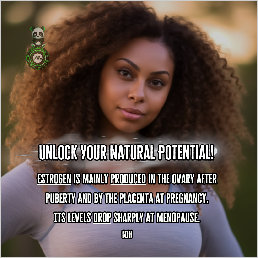 Estrogen is mainly produced in the ovary after puberty and by the placenta at pregnancy. Its levels drop sharply at menopause. NIH