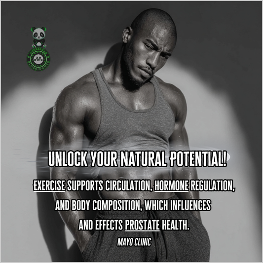 Exercise supports circulation, hormone regulation, and body composition, which influences and effects prostate health. Mayo Clinic