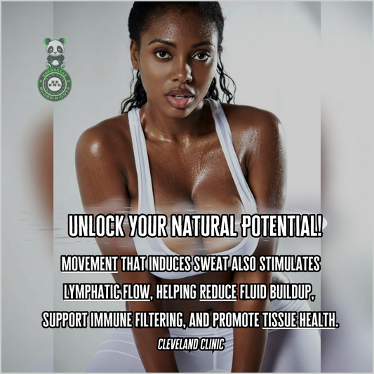 Movement that induces swear also stimulates lymphatic flow, helping reduce fluid buildup, support immune filtering, and promote tissue health. Cleveland Clinic