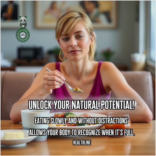 Eating slowly and without distractions allows your body to recognize when it's full. Healthline