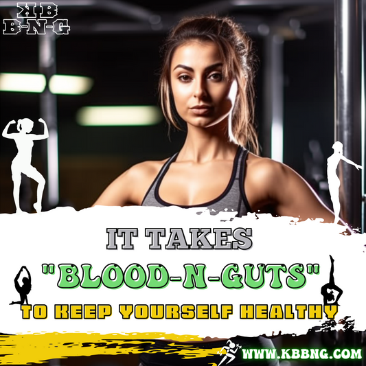 It takes "blood-n-guts" to...