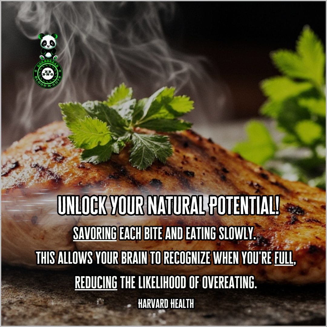 savoring each bite and eating slowly.  This allows your brain to recognize when you're full, reducing the likelihood of overeating. Harvard Health