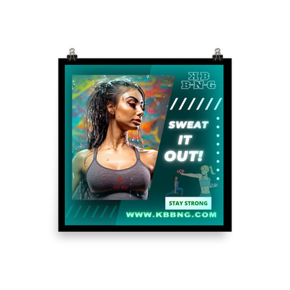 "Sweat It Out" Square Poster