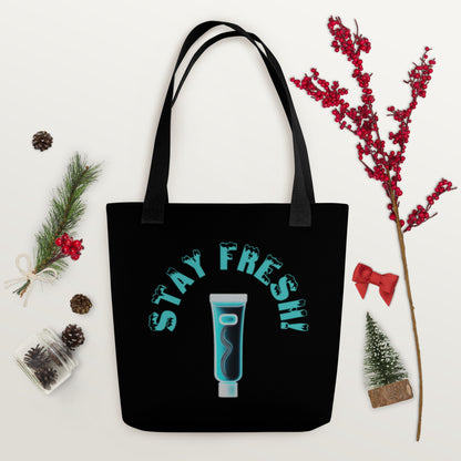 "Stay Fresh" Tote Bag