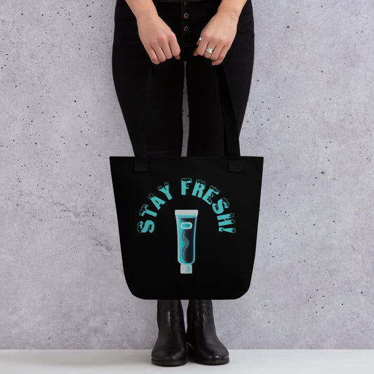 "Stay Fresh" Tote Bag