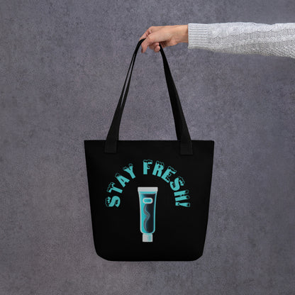 "Stay Fresh" Tote Bag