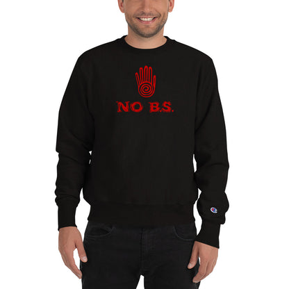 Champion "No B.S." Sweatshirt