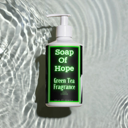 "Soap Of Hope" Hand & Body Wash (Green Tea)